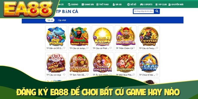 Đăng ký EA88 để chơi bất cứ game hay nào