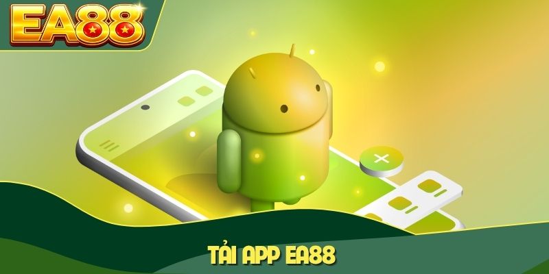 Tải App EA88 Nhanh Cho Cả iOS Và Android Nhanh Nhất 3 Tải app EA88